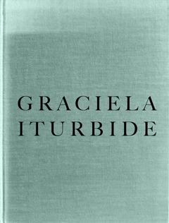 Graciela Iturbide: Childhood