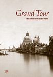 Grand Tour: A Photographic Journey Through Goethe's Italy
