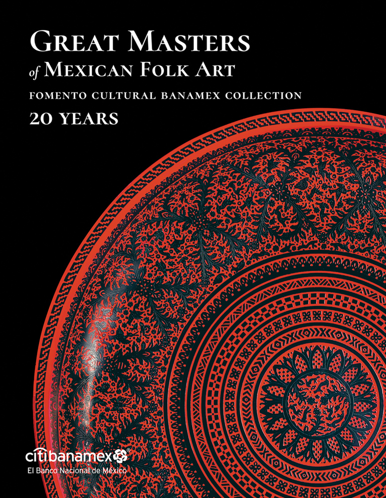 Great Masters of Mexican Folk Art ARTBOOK | D.A.P. 2021 Catalog