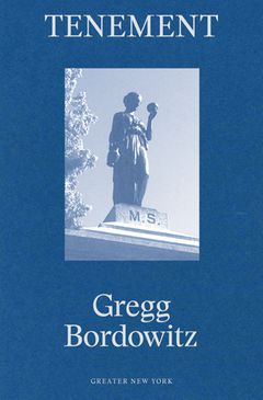 Gregg Bordowitz: Tenement