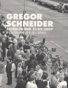 Gregor Schneider: 19 - 20.30 Uhr 31.05.2007