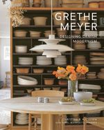 Grethe Meyer: Designing Danish Modernism