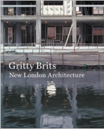 Gritty Brits: New London Architecture