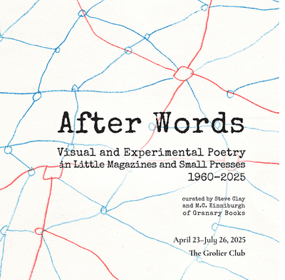 Grolier Club presents 'After Words: Visual and Experimental Poetry in Little Magazines and Small Presses, 19602025'