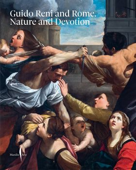 Guido Reni and Rome: Nature and Devotion