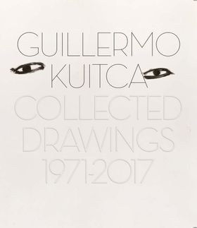 Guillermo Kuitca: Collected Drawings