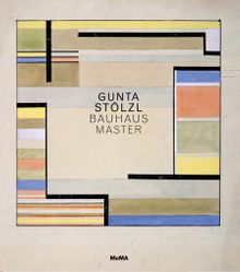 Gunta Stlzl: Bauhaus Master