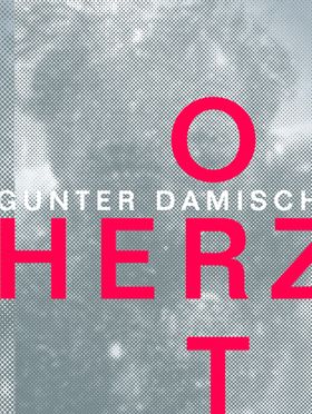 Gunter Damisch: Herzort und Augfeld