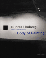 Gunter Umberg: Body Of Painting