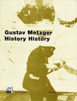 Gustav Metzger: History History