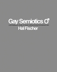 Hal Fischer: Gay Semiotics