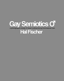 Hal Fischer: Gay Semiotics