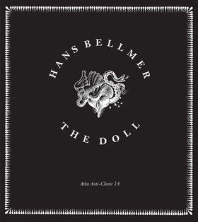 Hans Bellmer: The Doll