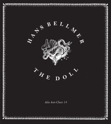 Hans Bellmer: The Doll