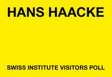 Hans Haacke: Swiss Institute Visitors Poll