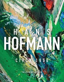 Hans Hofmann: Circa 1950