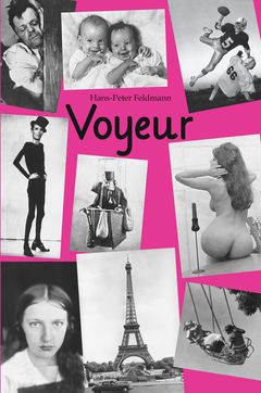 Hans-Peter Feldmann: Voyeur 6