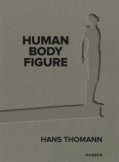 Hans Thomann: Human  Body  Figure