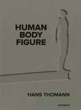 Hans Thomann: Human  Body  Figure