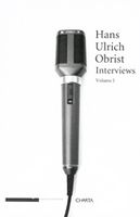 Hans Ulrich Obrist: Interviews