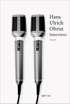 Hans Ulrich Obrist: Interviews, Volume 2