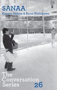 Hans Ulrich Obrist & Kazuyo Sejima: Conversation Series