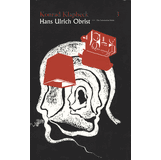 Hans Ulrich Obrist Conversation Series