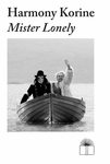 Harmony Korine: Mister Lonely