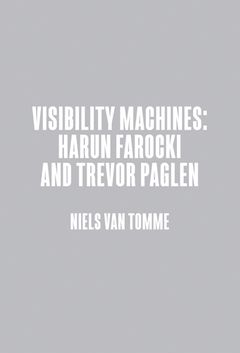 Harun Farocki & Trevor Paglen: Visibility Machines