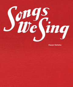 Hasani Sahlehe: Songs We Sing