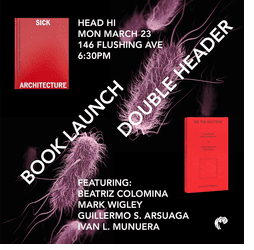 Head Hi presents a double-header book launch for 'We the Bacteria' and 'Sick Architecture'