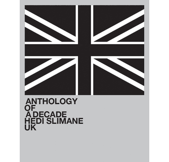 アート・デザイン・音楽 Hedi Slimane : Anthology of a Decade, UK Hedi Slimane Anthology of a Decade, UK ARTBOOK | D.A.P. 2012