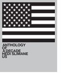 Hedi Slimane: Anthology of a Decade, USA