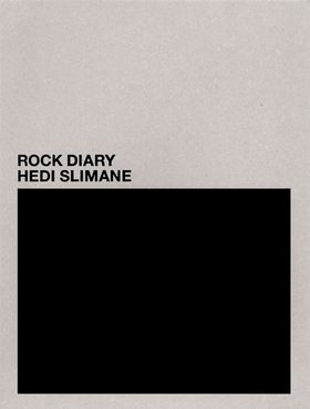 Hedi Slimane: Rock Diary
