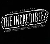 Heinz Edelmann: The Incredible