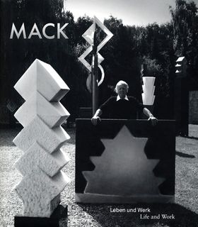 Heinz Mack: Life and Work, 1931-2011