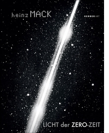 Heinz Mack: Light of the Zero Era