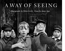 Helen Levitt: A Way of Seeing