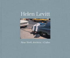 Helen Levitt: New York Archive / Color