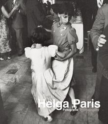 Helga Paris: Photography