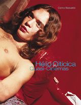 Helio Oiticica: Quasi-Cinemas