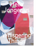 Hella Jongerius: Whispering Things