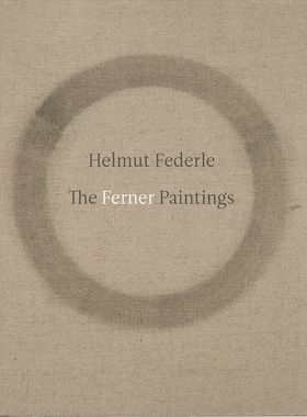 Helmut Federle: The Ferner Paintings