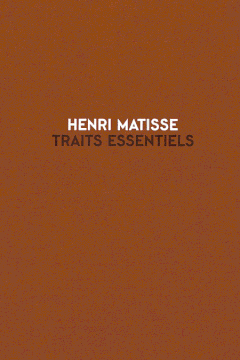 Henri Matisse: Traits Essentiels