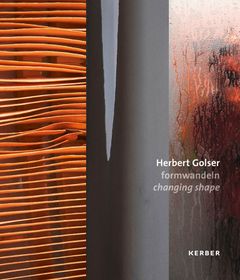 Herbert Golser: Changing Shape