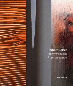 Herbert Golser: Changing Shape