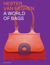 Hester van Eeghen: A World of Bags