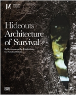 Hideouts: Architecture of Survival