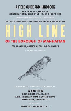 High Line: A Field Guide and Handbook