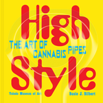 High Style: The Art of Cannabis Pipes